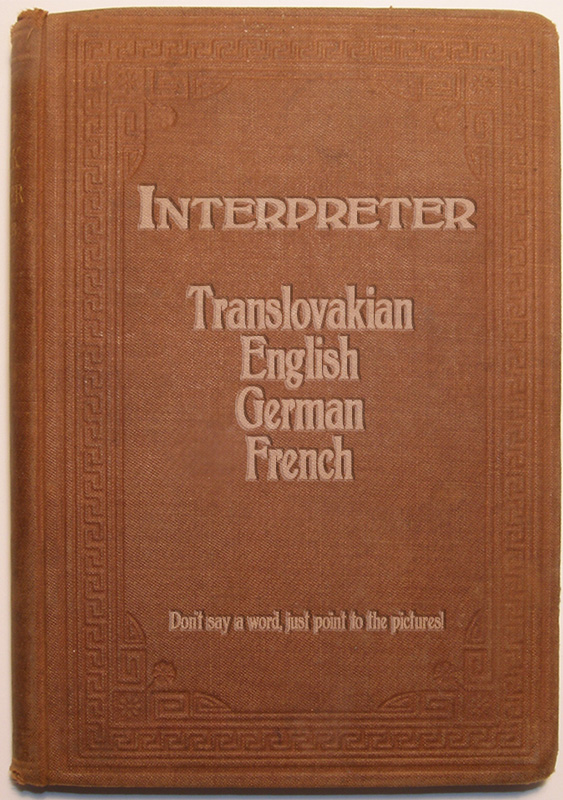 Book cover:Interpreter - Translovakian - English - German - French - Don't say a word, just point to the pictures!