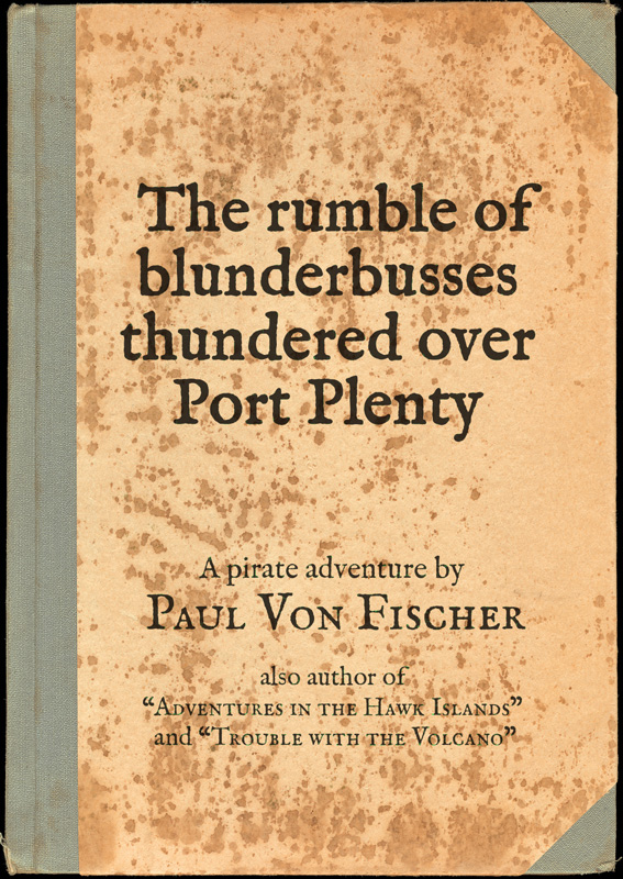 Book cover: The rumble of blunderbusses thundered over Port Plenty